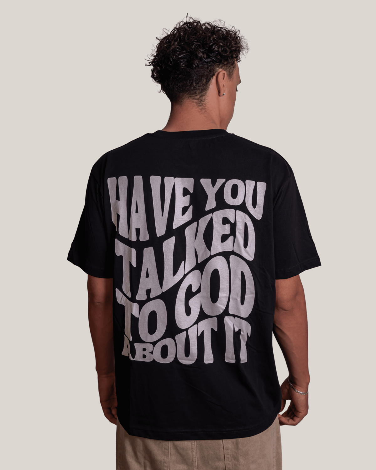 Have you talked to god about it? T-Shirt